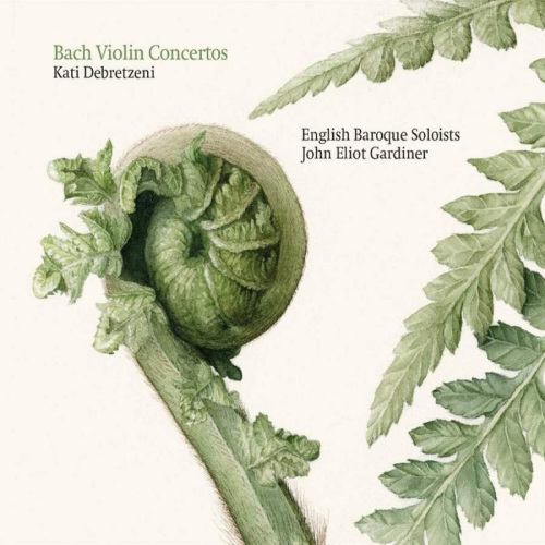 DEBRETZENI, KATI / ENGLISH BAROQUE SOLOISTS / JOHN ELIOT GARDINER - BACH VIOLIN CONCERTOSDEBRETZENI, KATI - ENGLISH BAROQUE SOLOISTS - JOHN ELIOT GARDINER - BACH VIOLIN CONCERTOS.jpg